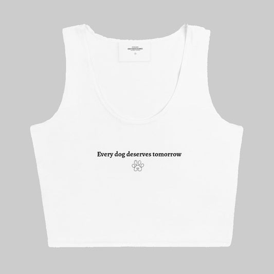 every dog deserves tomorrow white tank top