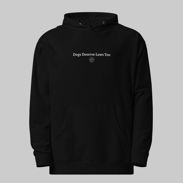 Black hoodie with 'Dogs Deserve Laws Too' text on a gray background