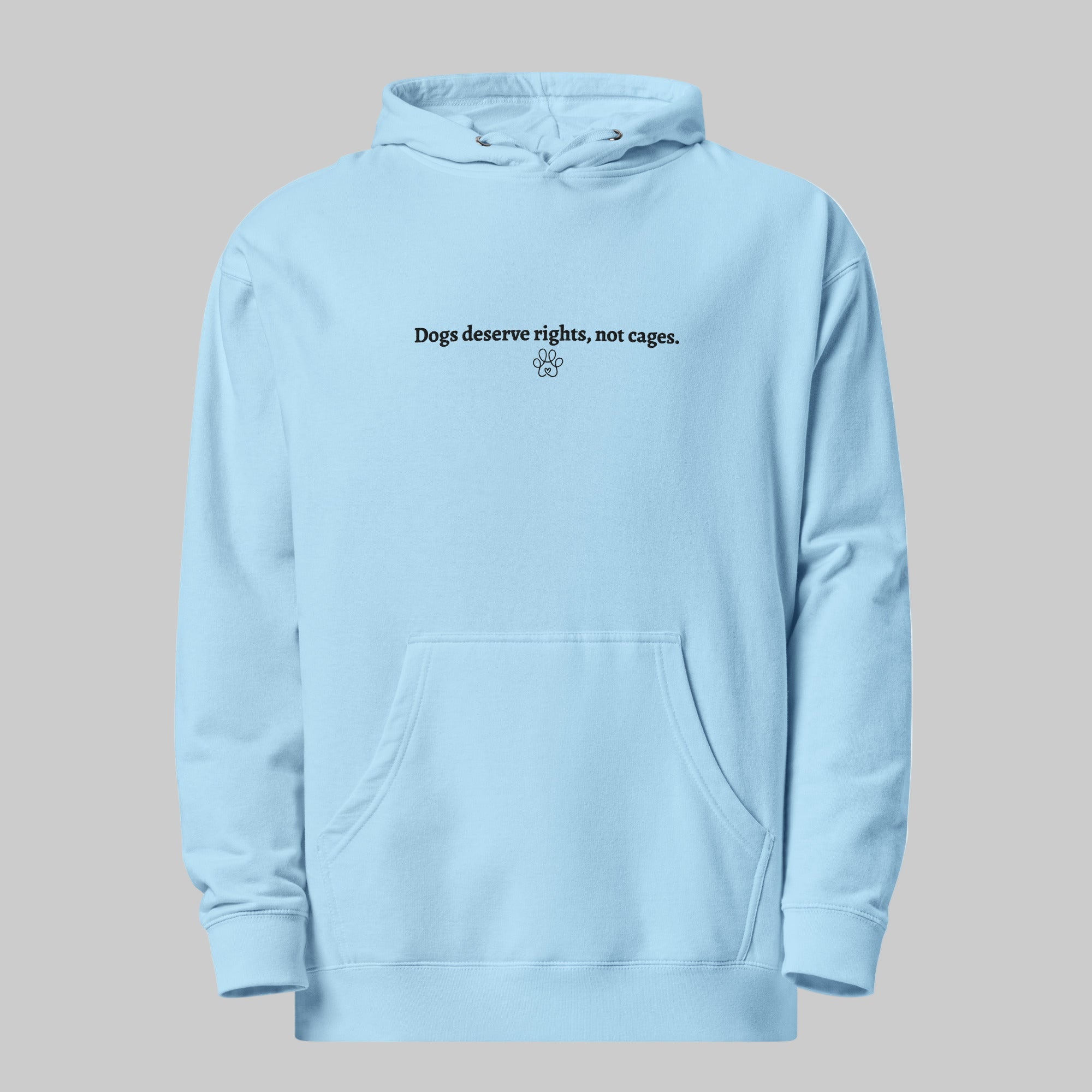 light blue hoodie with text 'Dogs Deserve Rights, Not Cages' on a light gray background
