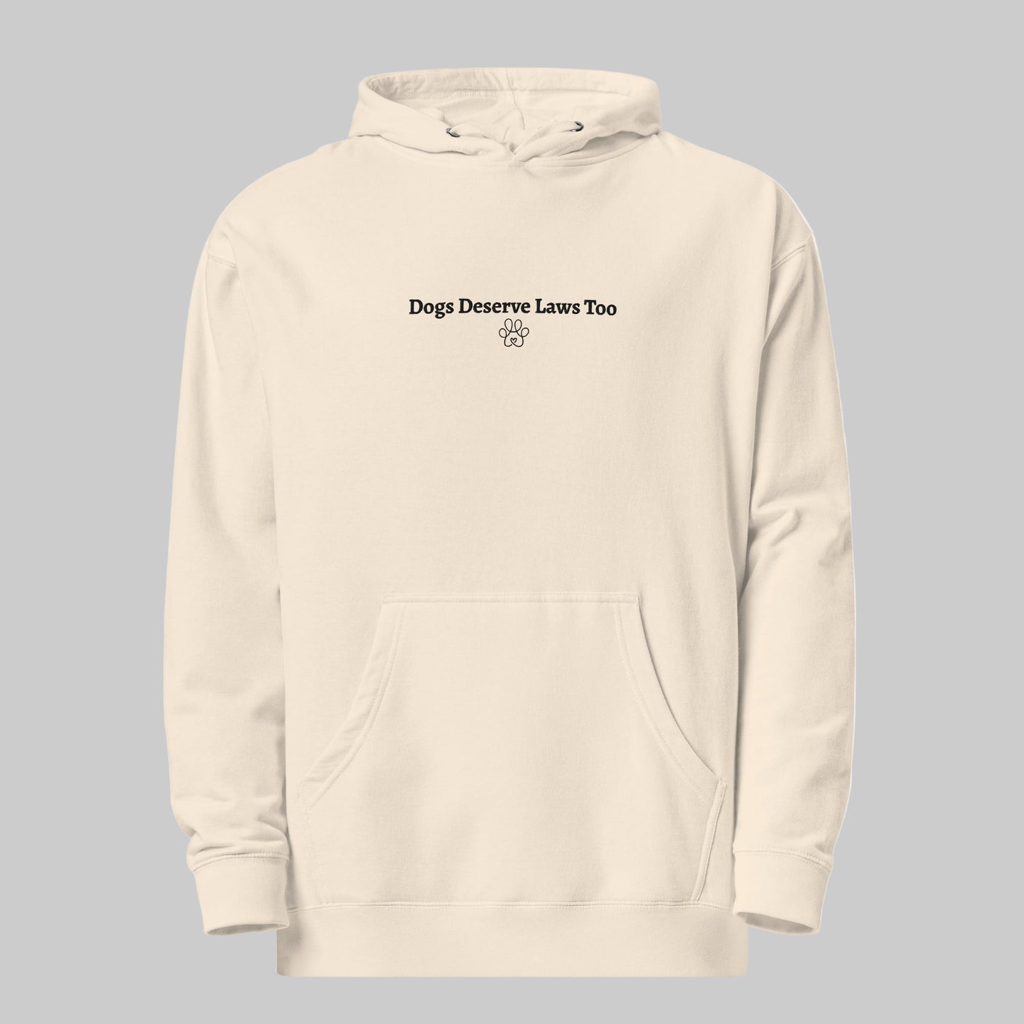 Beige hoodie with 'Dogs Deserve Laws Too' text on a gray background