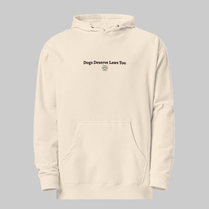 Beige hoodie with 'Dogs Deserve Laws Too' text on a gray background
