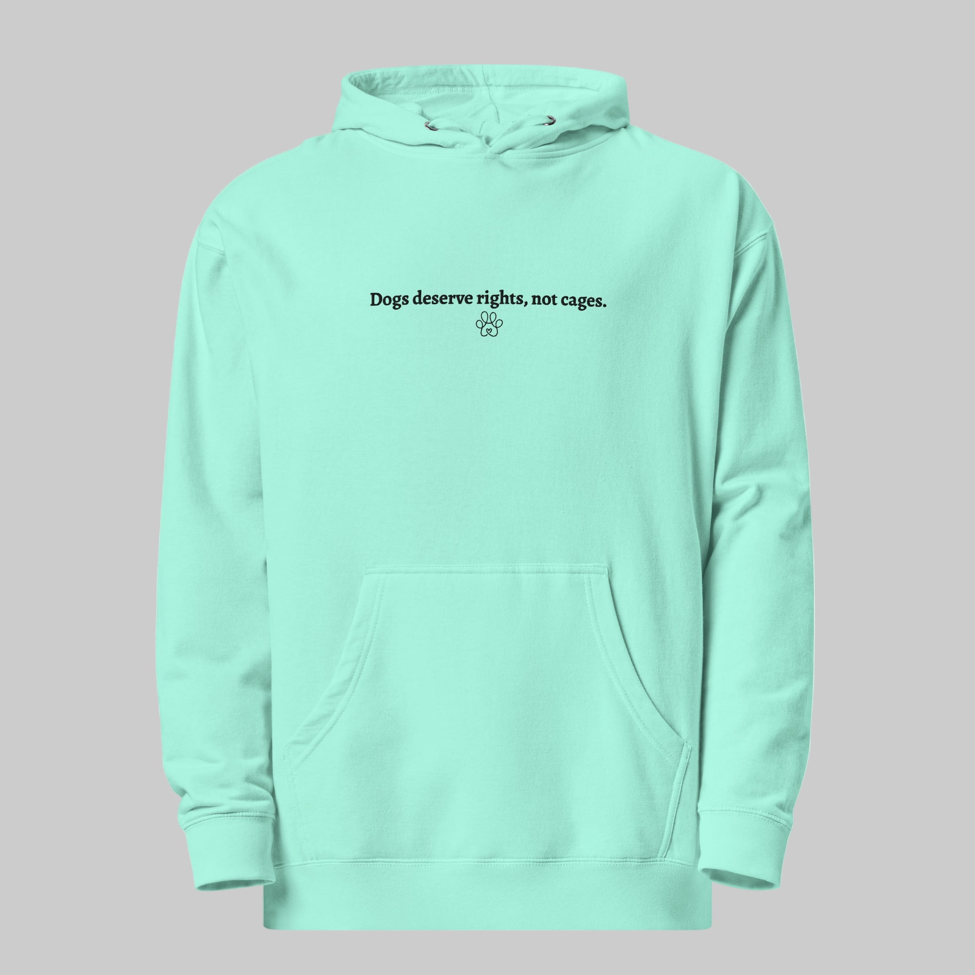 Mint hoodie with text 'Dogs Deserve Rights, Not Cages' on a light gray background