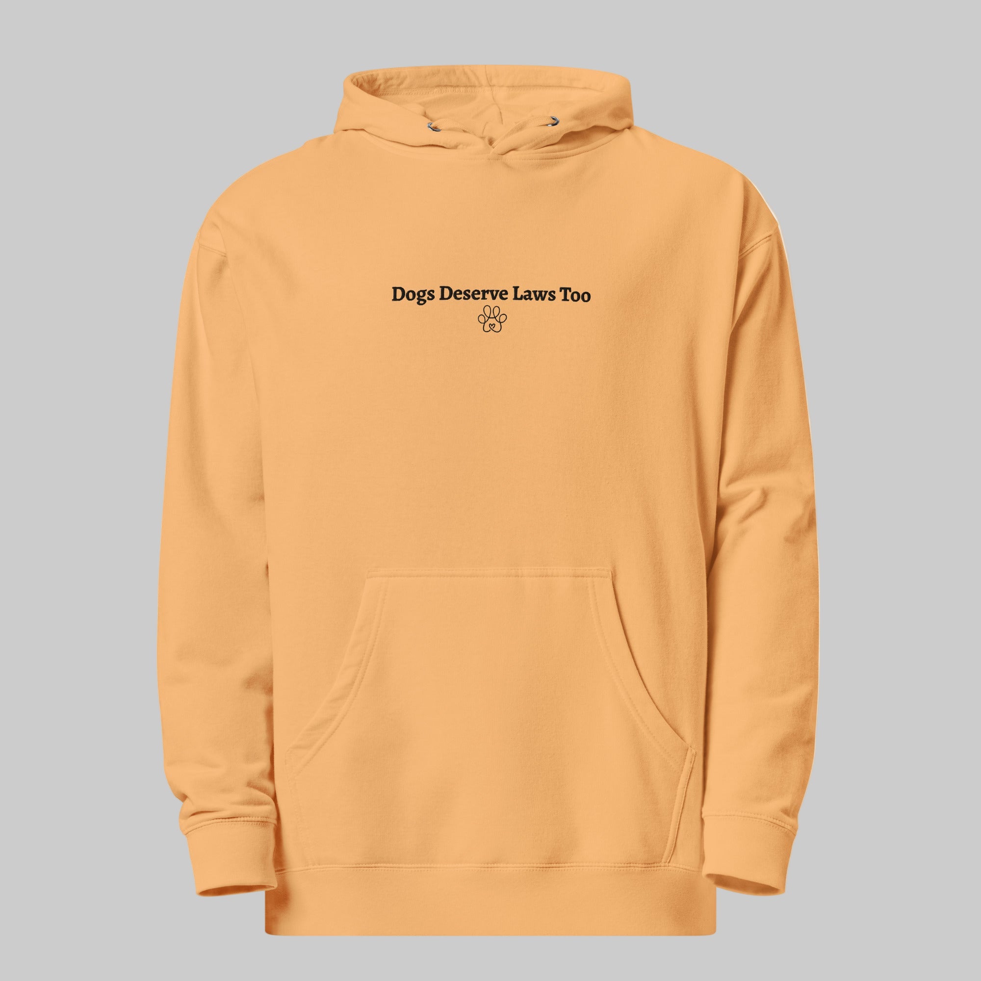 Orange hoodie with text 'Dogs Deserve Laws Too' on a white background