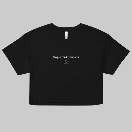 dogs arent products crop top black